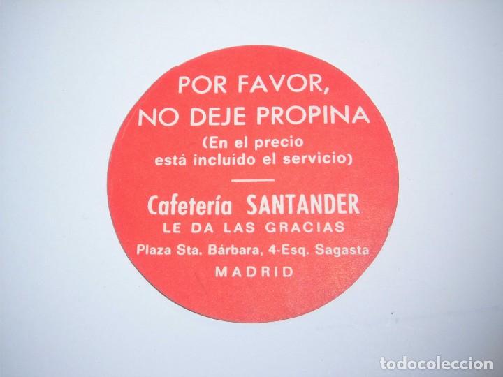 Etichette antiche: POR FAVOR NO DEJE PROPINA.CAFETERIA SANTANDER PLAZA SANTA BARBARA MADRID