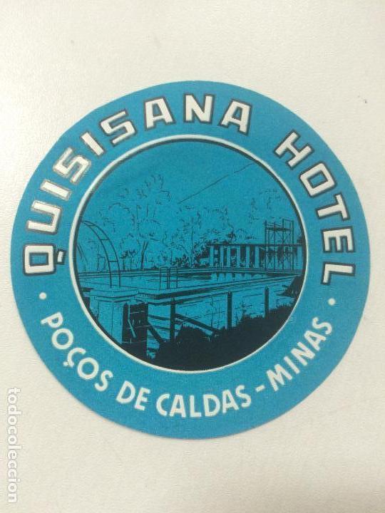 Etiquetas antiguas: ETIQUETA QUISISANA HOTEL, PO&Ccedil;OS DE CALDAS MINAS BRASIL, LUGGAGE LABEL.