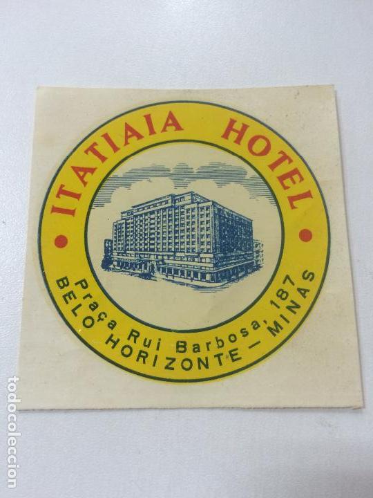 Etiquetas antiguas: ETIQUETA ITATIAIA HOTEL, BELO HORIZONTE BRASIL, LUGGAGE LABEL.