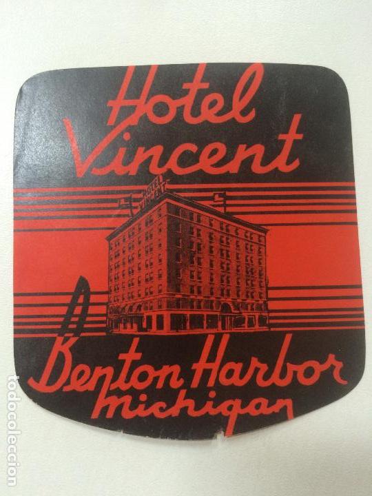 Etiquetas antiguas: ETIQUETA HOTEL VINCENT, BENTON HARBOR MICHIGAN ESTADOS UNIDOS, LUGGAGE LABEL.