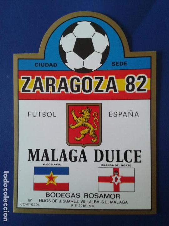 Etiquetas antiguas: ETIQUETA DE VINO MALAGA DULCE ESPA&Ntilde;A 82 MUNDIAL 1982 BODEGAS ROSAMOR CIUDAD SEDE - ZARAGOZA