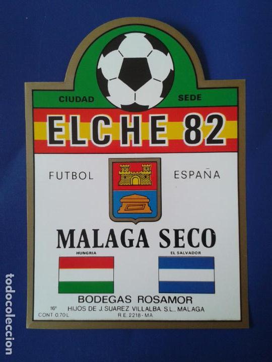 Alte Etiketten: ETIQUETA DE VINO MALAGA SECO ESPA&Ntilde;A 82 MUNDIAL 1982 BODEGAS ROSAMOR CIUDAD SEDE - ELCHE