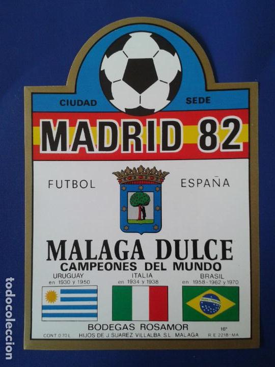 Etiquetas antiguas: ETIQUETA DE VINO MALAGA DULCE ESPA&Ntilde;A 82 MUNDIAL 1982 BODEGAS ROSAMOR CIUDAD SEDE - MADRID