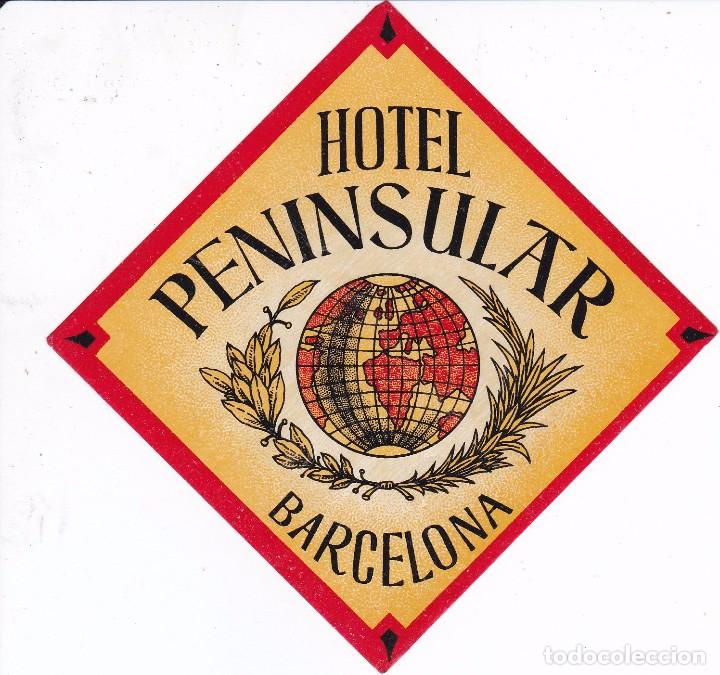 Etiquetas antiguas: ANTIGUA ETIQUETA DEL HOTEL PENINSULAR DE BARCELONA