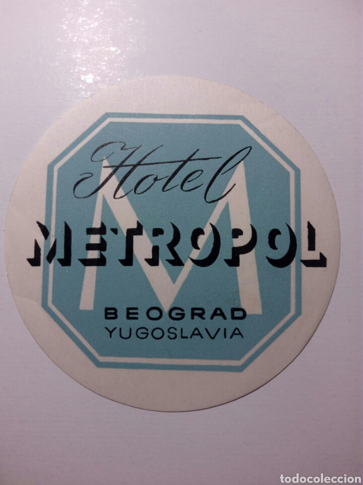 Etiquetas antiguas: Etiqueta Hotel Metropol - Belgrado - Yugoslavia (Serbia)