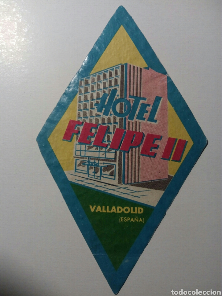 Etiquetas antiguas: Etiqueta Hotel Felipe II - Valladolid - Espa&ntilde;a
