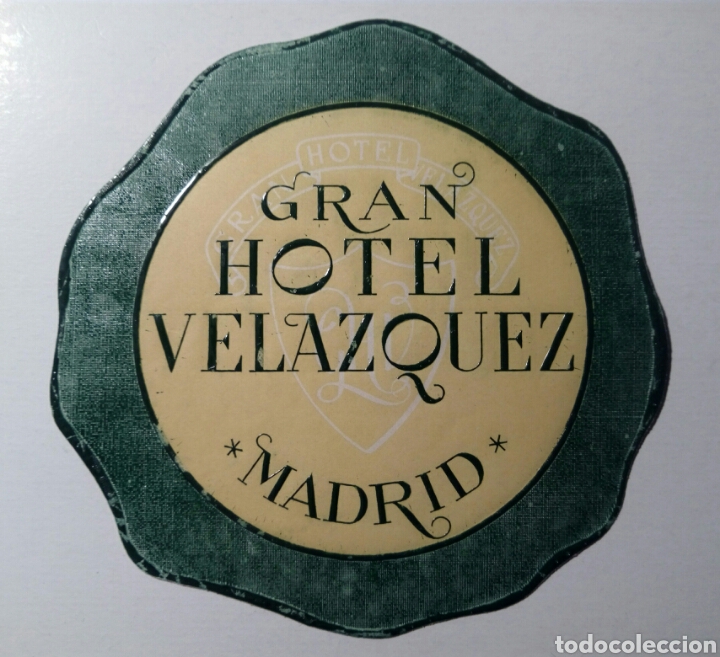Etiquetas antiguas: Etiqueta Gran Hotel Velazquez - Madrid - Espa&ntilde;a