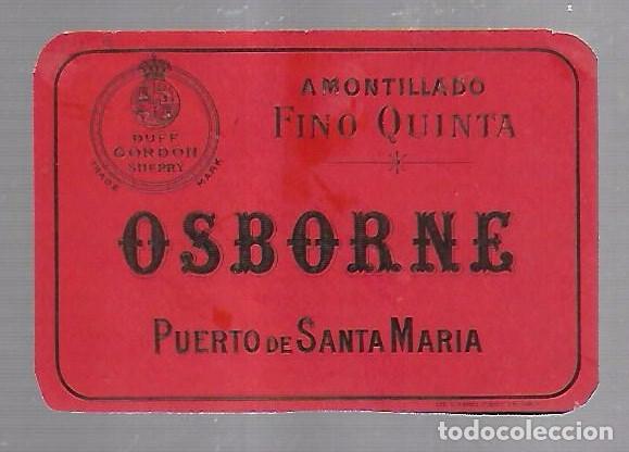 Alte Etiketten: ETIQUETA DE VINO AMONTILLADO FINO QUINTA. OSBORNE. PUERTO DE SANTA MARIA.