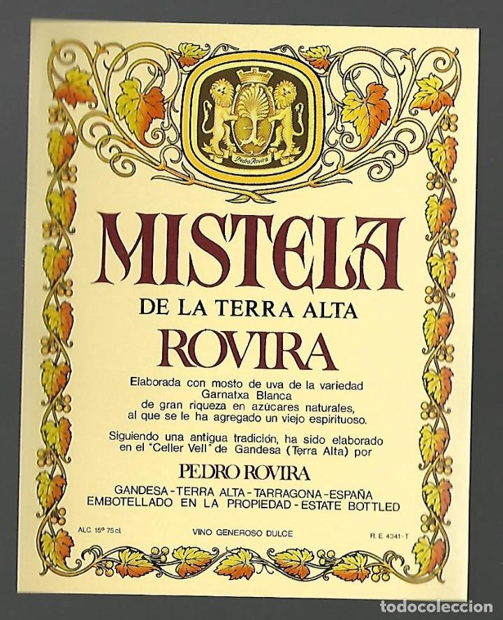 Old Labels: ETIQUETA MISTELA DE LA TERRA ALTA ROVIRA, PEDRO ROVIRA. SIN PEGAR, IMPECABLE.