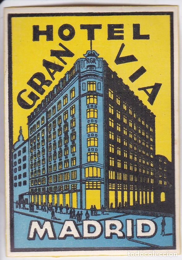Etiquetas antiguas: ANTIGUA ETIQUETA DEL HOTEL GRAN VIA DE MADRID