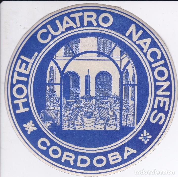 Etiquetas antiguas: ANTIGUA ETIQUETA DEL HOTEL CUATRO NACIONES DE CORDOBA