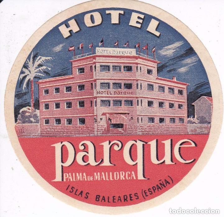 Etiquetas antiguas: ANTIGUA ETIQUETA DEL HOTEL PARQUE DE PALMA DE MALLORCA