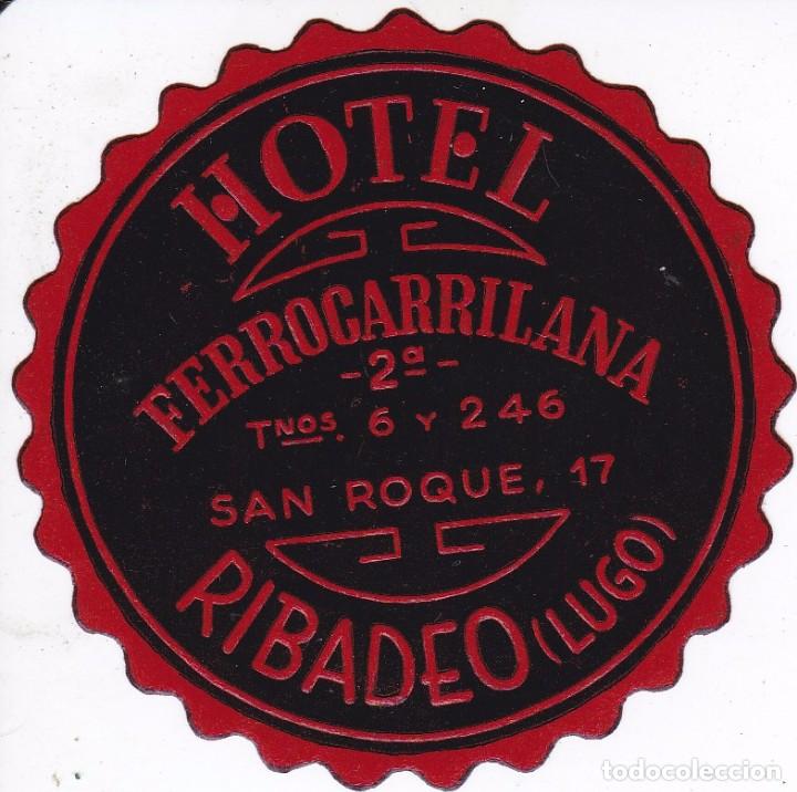 Etiquetas antiguas: ANTIGUA ETIQUETA DEL HOTEL FERROCARRILANA DE RIBADEO - LUGO