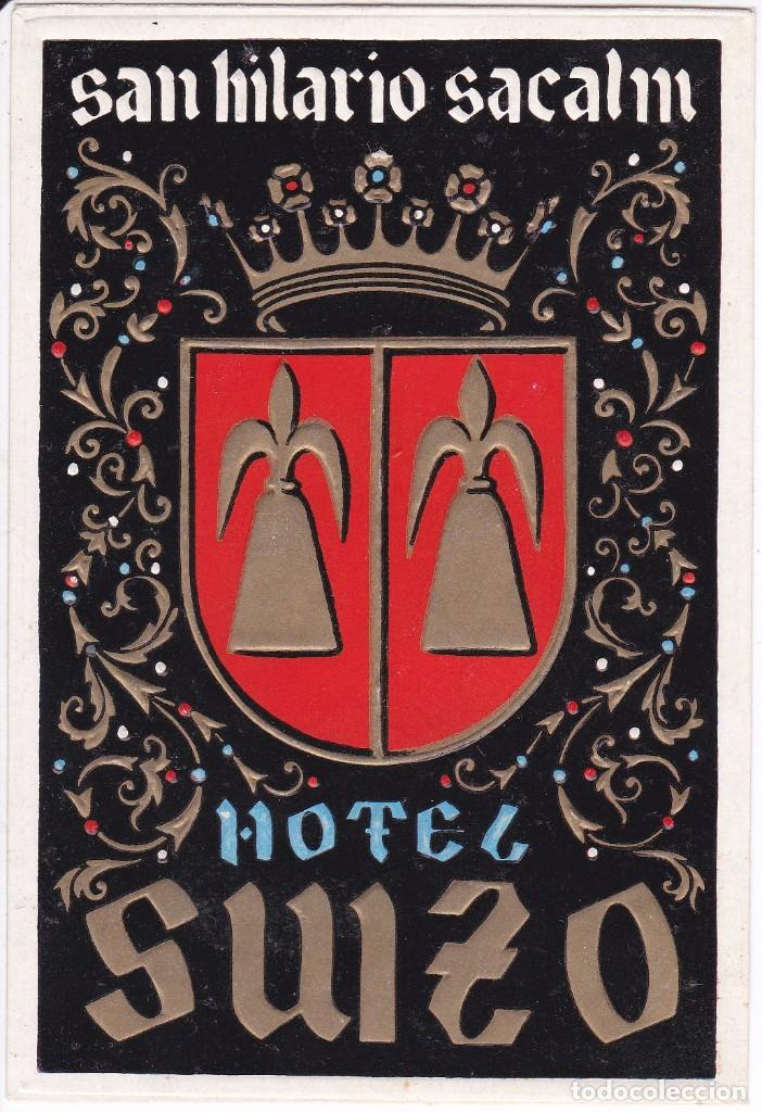 Etiquetas antiguas: ANTIGUA ETIQUETA DEL HOTEL SUIZO DE SAN HILARIO SACALM