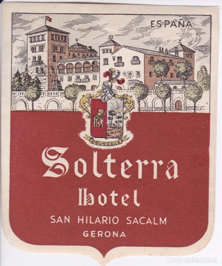 Etiquetas antiguas: ANTIGUA ETIQUETA DEL HOTEL SOLTERRA DE SAN HILARIO SACALM