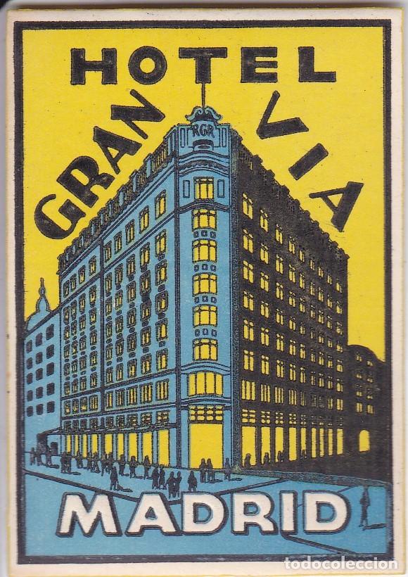 Etiquetas antiguas: ANTIGUA ETIQUETA DEL HOTEL GRAN VIA DE MADRID