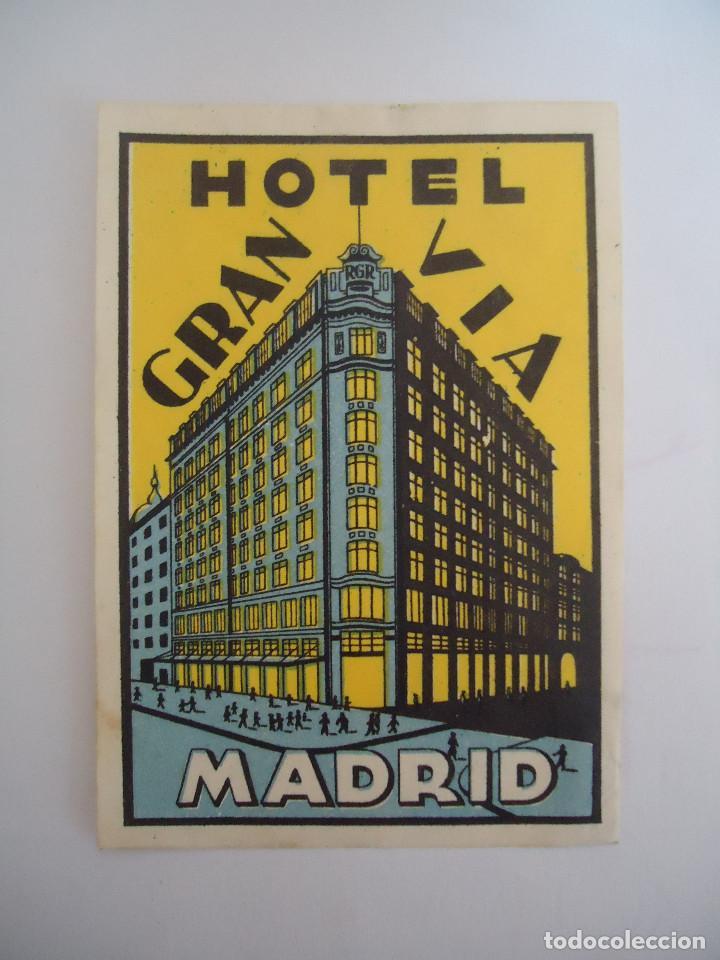 Etiquetas antiguas: ETIQUETA DEL HOTEL HOTEL GRAN VIA DE MADRID