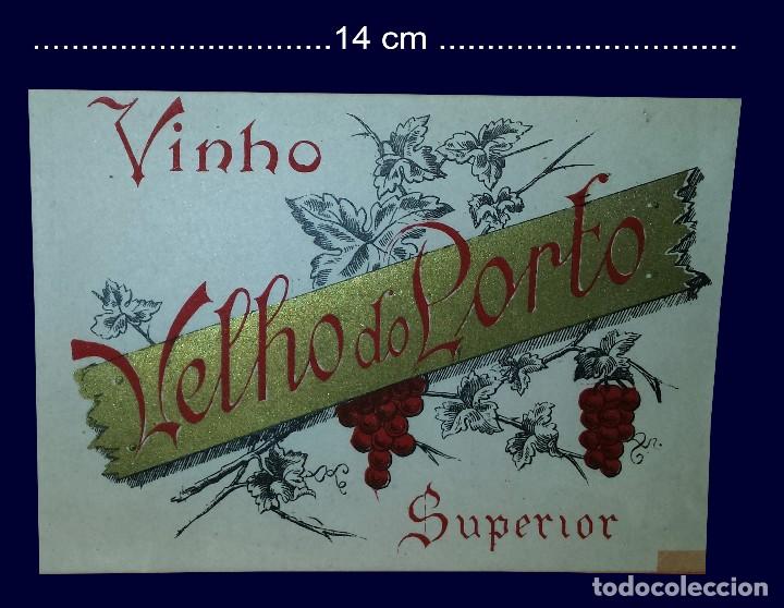 Old Labels: ETIQUETA ANTIGA - VINHO VELHO DO PORTO - PORTUGAL