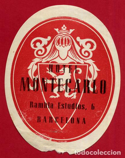 Etiquetas antiguas: ETIQUETA DE HOTEL MONTECARLO , BARCELONA , ANTIGUA , ORIGINAL , EH232