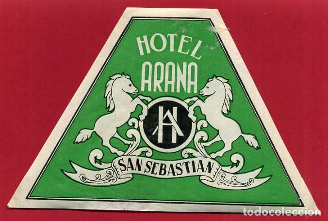 Etiquetas antiguas: ETIQUETA DE HOTEL ARANA , SAN SEBASTIAN , ANTIGUA , ORIGINAL , EH248