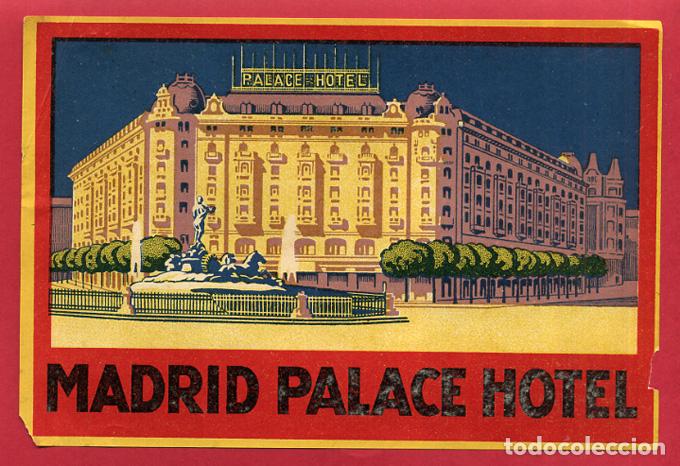 Etiquetas antiguas: ETIQUETA DE HOTEL MADRID PALACE HOTEL , GRANDE , ANTIGUA , ORIGINAL , EH253