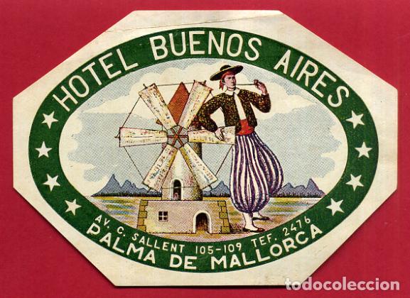 Etiquetas antiguas: ETIQUETA DE HOTEL BUENOS AIRES , PALMA MALLORCA , ANTIGUA , ORIGINAL , EH257