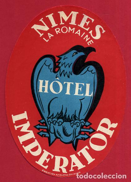Etiquetas antiguas: ETIQUETA DE HOTEL IMPERATOR , LA ROMAINE ,  FRANCIA , ANTIGUA , ORIGINAL , EH273