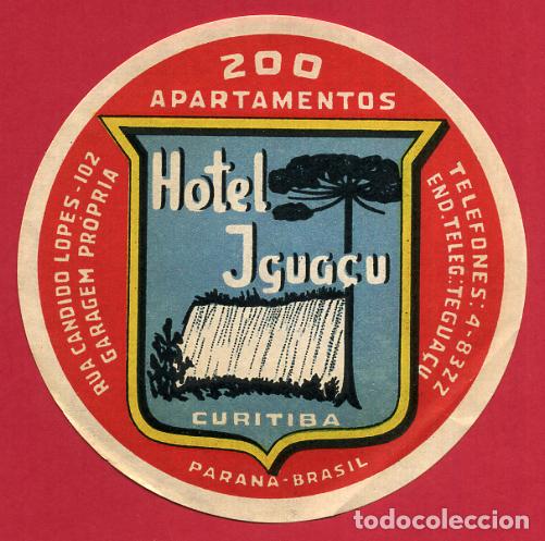 Etiquetas antiguas: ETIQUETA DE HOTEL CURITIBA , JGUA&Ccedil;U , BRASIL , ANTIGUA , ORIGINAL , EH314