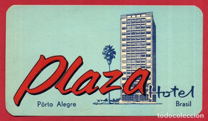Etiquetas antiguas: ETIQUETA DE HOTEL PLAZA , PORTO ALEGRE, BRASIL  , ANTIGUA , ORIGINAL , EH321