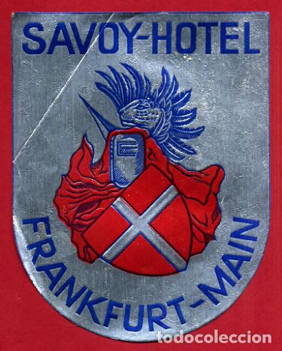 Etiquetas antiguas: ETIQUETA DE HOTEL SAVOY FRANKFURT , ALEMANIA , ANTIGUA , ORIGINAL , EH328