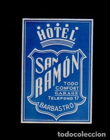 Etiquetas antiguas: C15-2 Etiqueta HOTEL SAN RAMON de BARBASTRO  (Huesca) tama&ntilde; 6 x 9 cm.