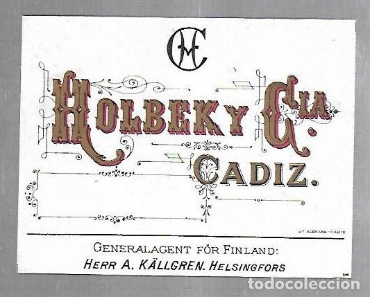 Etichette antiche: ETIQUETA. CADIZ. HOLBEK Y CIA. HERR A. KALLGREN. HELSINGFORS. 12 X 9CM