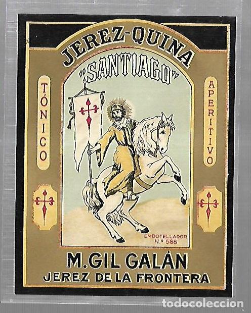 Etiquetas antiguas: ETIQUETA. JEREZ DE LA FRONTERA. M.GIL GALAN. JEREZ-QUINA. SANTIAGO. 11 X 14CM