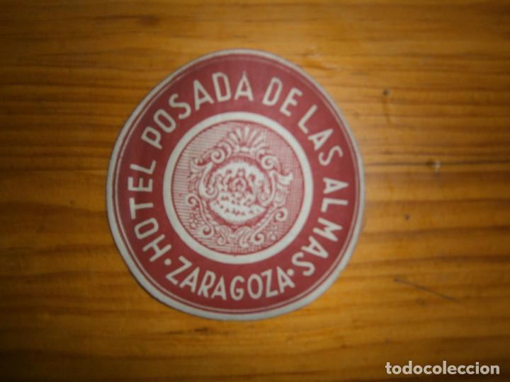 Etiquetas antiguas: &iexcl;&iexcl;PRECIOSA ETIQUETA&iexcl;&iexcl;&iexcl; A&Ntilde;OS 40-50 ..HOTEL POSADA DE LAS ALMAS..ZARAGOZA