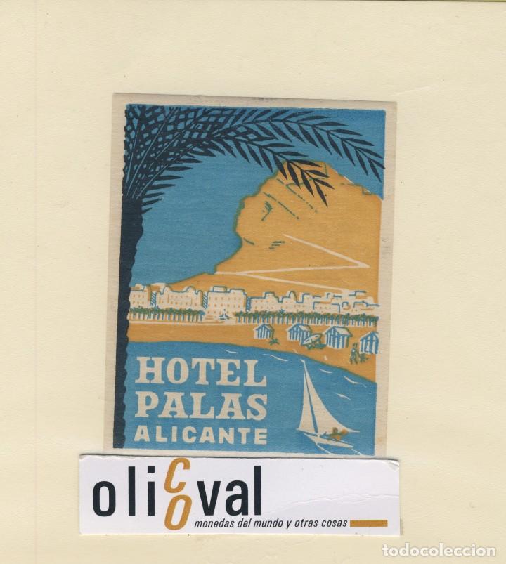 Etiquetas antiguas: ETIQUETA HOTEL ALICANTE ESPA&Ntilde;A HOTEL PALAS NARAJA 70X 90 mm -EH418- 1
