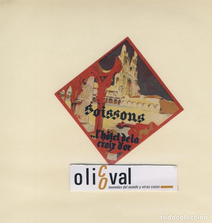 Etiquetas antiguas: ETIQUETA HOTEL SOISSONS  L&acute;HOTEL DE LA CROIR D&acute;OR BUENA ILUSTRACION  70 X 70  mm -EH418-43
