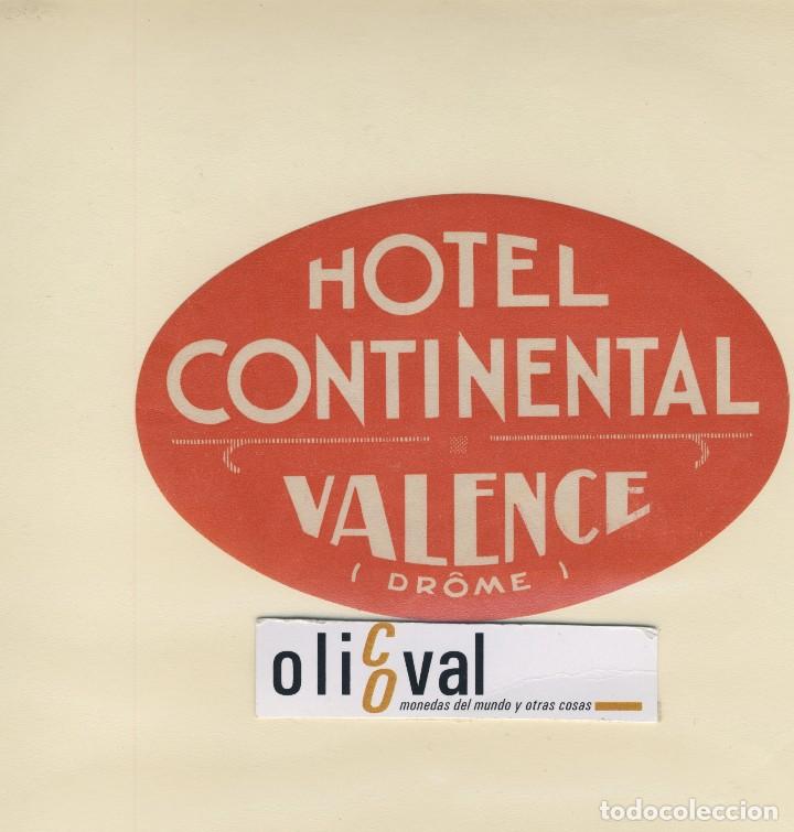 Etiquetas antiguas: ETIQUETA HOTEL VALENCE  DRONE HOTEL  CONTINENTAL OVAL  85 X 130 mm -EH418-44