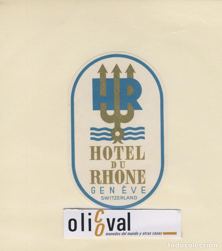 Etiquetas antiguas: ETIQUETA HOTEL GENEVE SUIZA HOTEL DU RHONE OVAL 105 X 65
