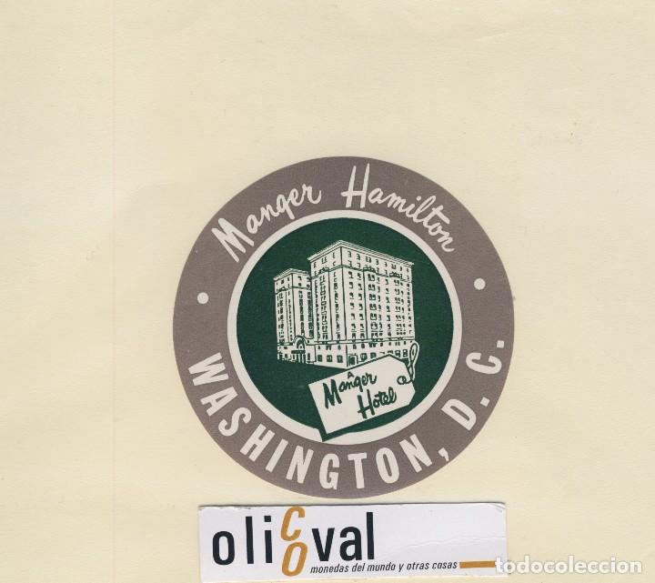 Etiquetas antiguas: ETIQUETA HOTEL WASHINGTON , D, C. U.S.A. HOTEL MANGER HAMILTON TROQUEL  85 EH418-103