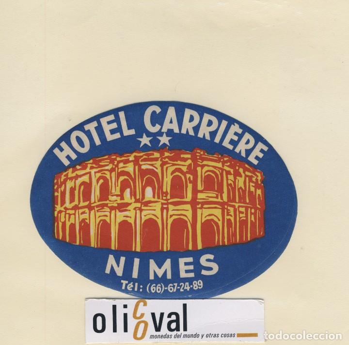 Etiquetas antiguas: ETIQUETA HOTEL- NIMES FRANCIA HOTEL CARRIRE TROQUEL OVAL 120 mm EH418-142