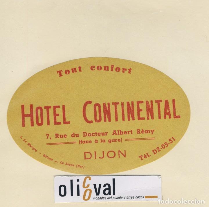 Etiquetas antiguas: ETIQUETA HOTEL DIJON FRANCE HOTEL CONTINENTAL DATADO COLA OR. TROQUEL OVAL 135 mm A&Ntilde;OS 50 EH418-152