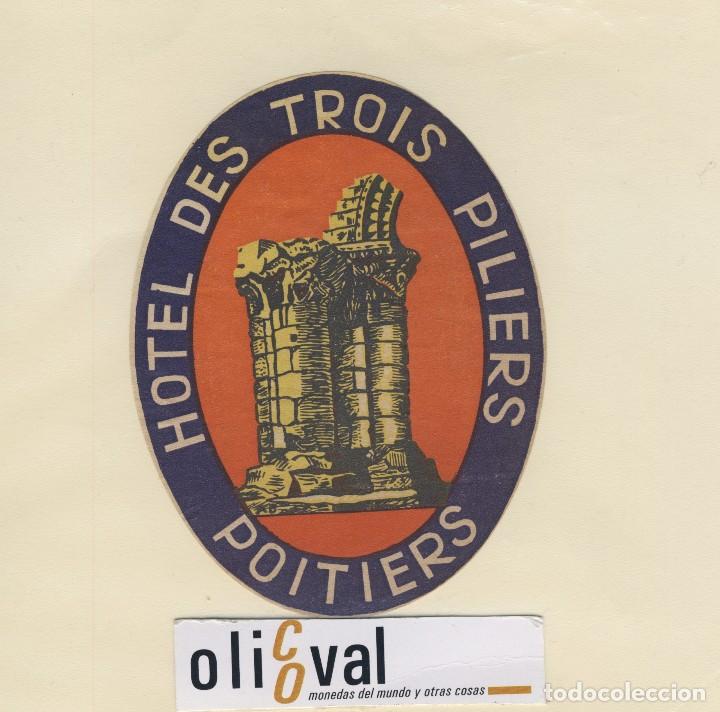 Etiquetas antiguas: ETIQUETA HOTEL POITIES FRANCIA HOTEL DES TROIS PILIERS ILUSTRACION TROQUEL 90 X 115 mm EH418-162