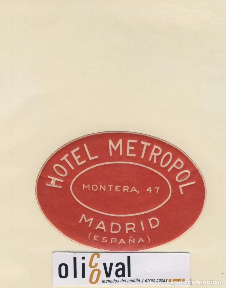Etiquetas antiguas: ETIQUETA HOTEL MADRID  ESPA&Ntilde;A HOTEL METROPOL TROQUEL150 X 115 mm