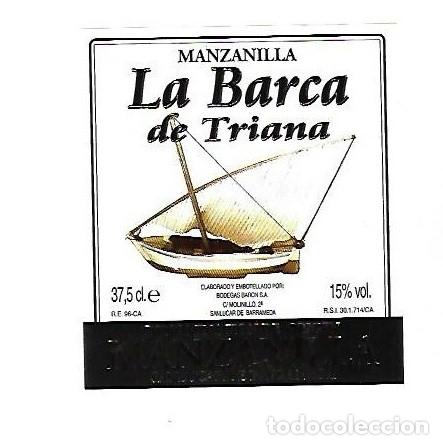 Old Labels: ETIQUETA DE VINO. MANZANILLA LA BARCA DE TRIANA. SANLUCAR DE BARRAMEDA