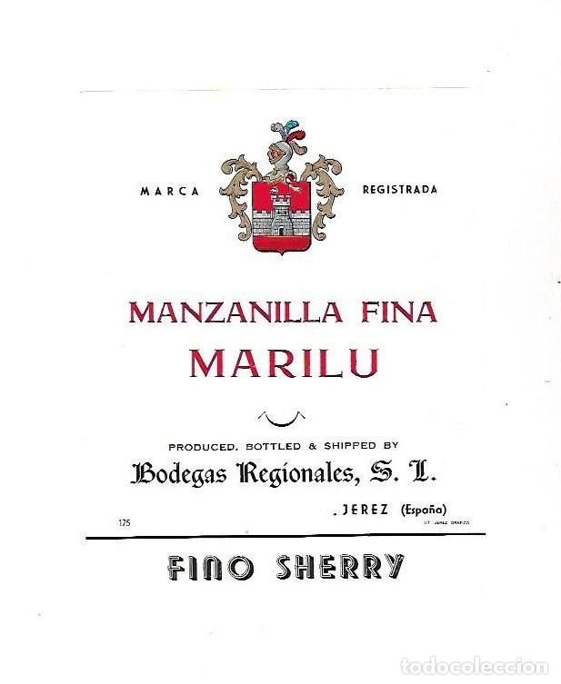 Old Labels: ETIQUETA DE VINO. MANZANILLA FINA MARILU. BODEGAS REGIONALES. FINO SHERRY