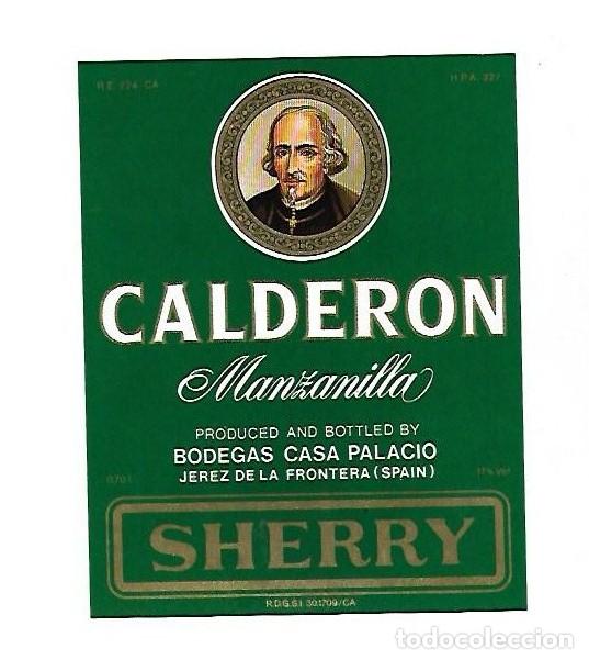 Etiquetas antigas: ETIQUETA DE VINO. CALDERON MANZANILLA. BODEGAS CASA PALACIO. SHERRY. JEREZ