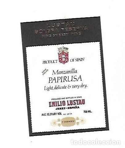 Etiquetas antigas: ETIQUETA DE VINO. LUSTAU SOLERA RESERVA. MANZANILLA PAPIRUSA LIGHT, DELICATE & VERY DRY. JEREZ