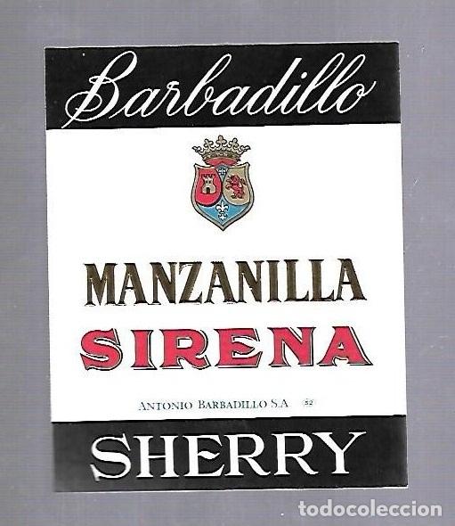 Old Labels: ETIQUETA DE VINO. MANZANILLA SIRENA. ANTONIO BARBADILLO. SANLUCAR DE BARRAMEDA