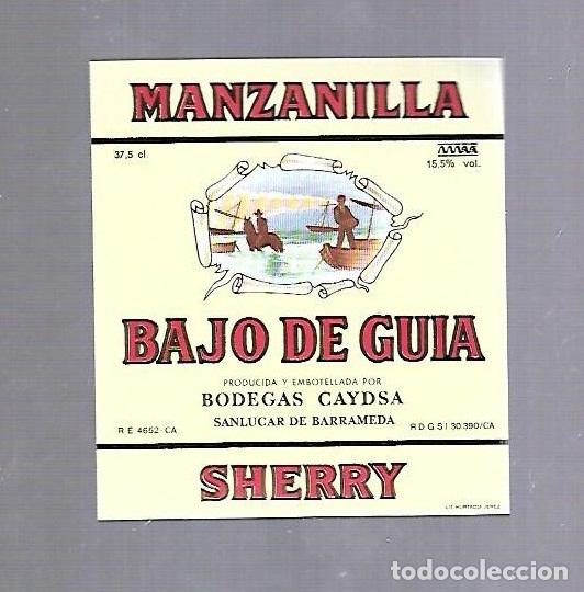 Etichette antiche: ETIQUETA DE VINO. MANZANILLA SHERRY BAJO DE GUIA. BODEGAS CAYDSA. SANLUCAR DE BARRAMEDA
