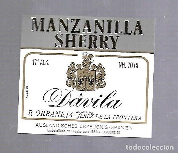 Etichette antiche: ETIQUETA DE VINO. MANZANILLA. SHERRY. DAVILA. R.ORBANEJA, JEREZ.
